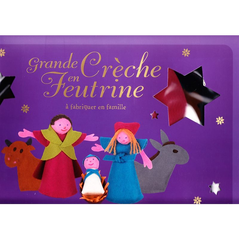 Grande crèche en Feutrine (à fabriquer en famille)