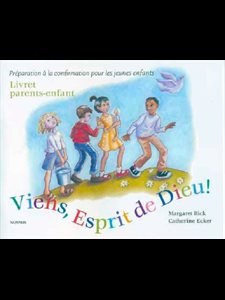 Viens, Esprit de Dieu! - livret parents-enfant (French book)