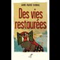 Des vies restaurées