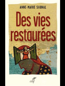 Des vies restaurées (French book)
