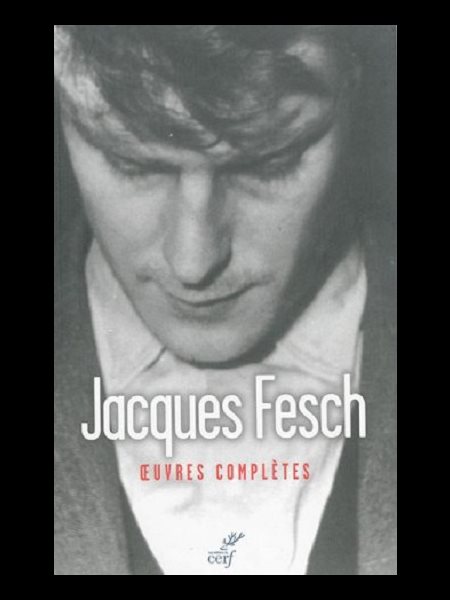Oeuvres complètes de Jacques Fesch