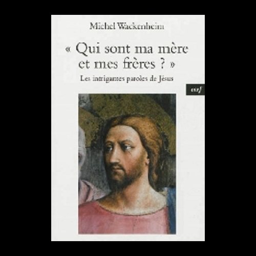 Qui sont ma mère et mes frères? (French book)