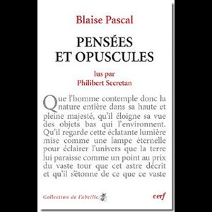 Blaise Pascal : Pensées et opuscules