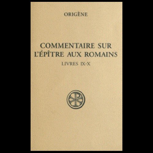 Commentaire sur l'Épître aux Romains (Tome 4) (French book)