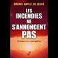 Incendies ne s'annoncent pas, Les (French book)