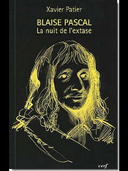 Blaise Pascal - La nuit de l'extase (French book)