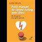 Petit manuel de speed dating avec Dieu (French book)