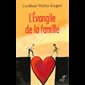 Évangile de la famille, L'