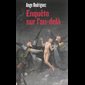 Enquête sur l'au-delà