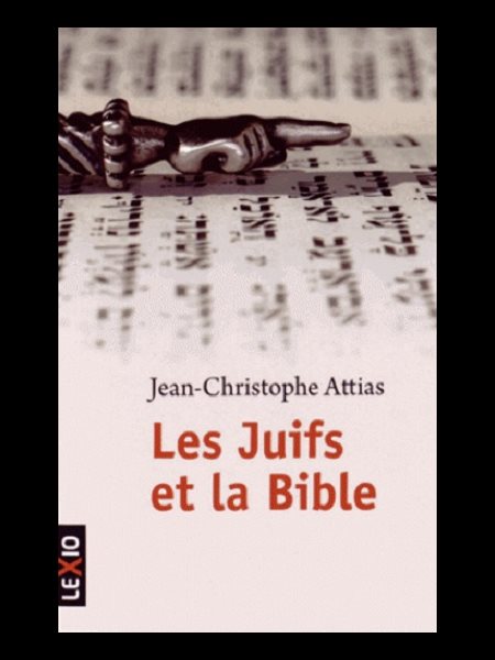 Juifs et la Bible, Les (French book)