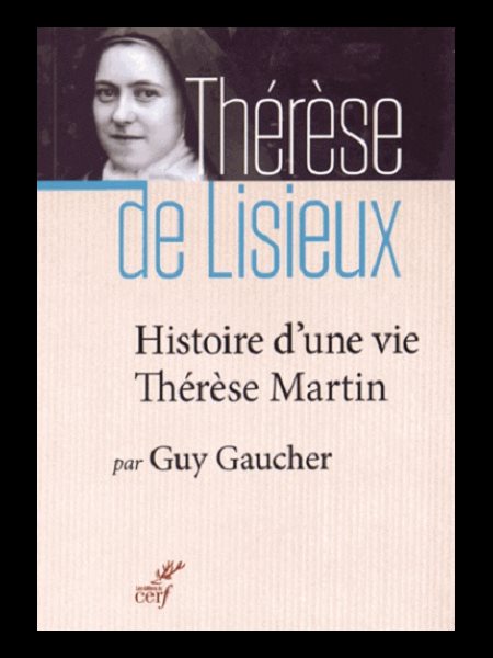 Histoire d'une vie Thérèse Martin (Thérèse de Lisieux) (Ned)