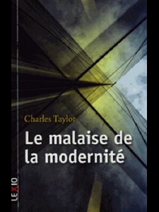 Malaise de la modernité, Le