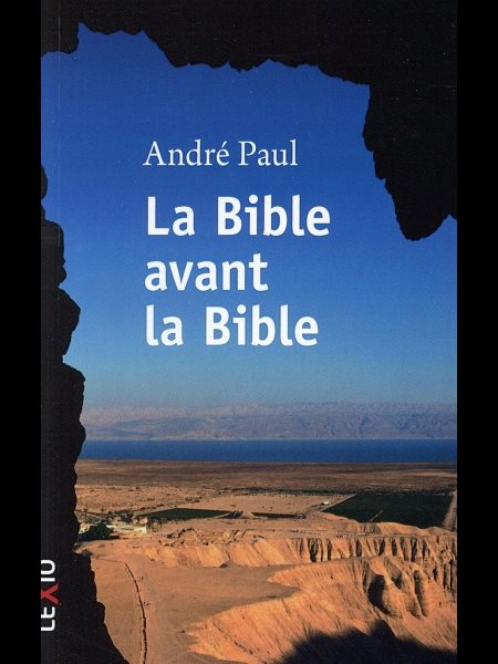 Bible avant la Bible, La