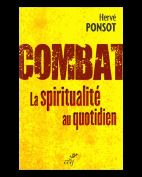 Combat - La spiritualité au quotidien