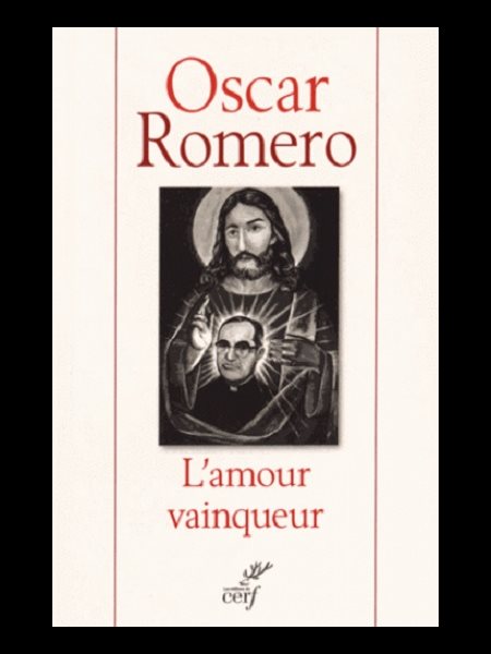 Amour vainqueur, L' - Oscar Romero
