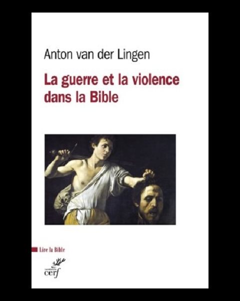 Guerre et la violence dans la Bible, La