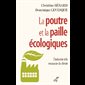 Poutre et la paille écologiques, La