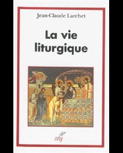 Vie liturgique, La