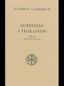 Questions à Thalassios - Tome III (Questions 56 à 65)