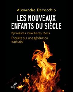 Nouveaux enfants du siècle, Les