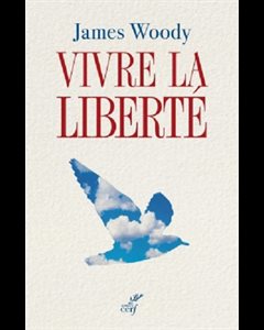 Vivre la liberté