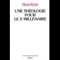 Une Théologie pour le 3e millénaire