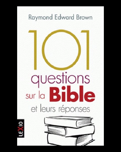 101 questions sur la Bible et leurs réponses