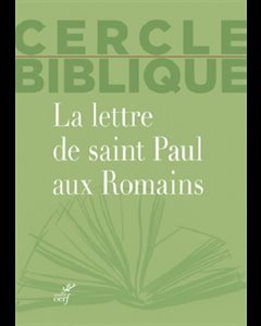 Lettre de saint Paul aux Romains, La (Cercle Biblique)