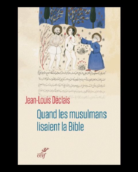 Quand les mulsumans lisaient la Bible