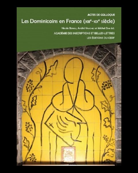 Dominicains en France, Les (XIIIe-XXe siècles)