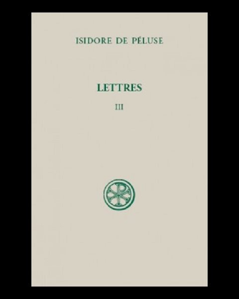 Lettres de Isidore de Pélusse, Tome 3