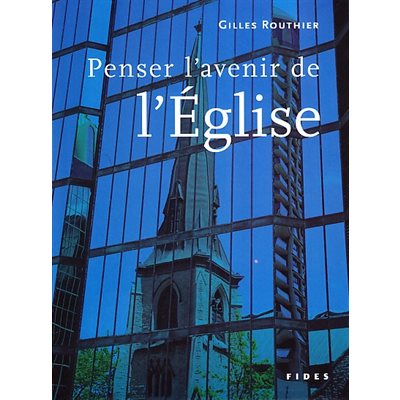 Penser l'avenir de l'Église (French book)