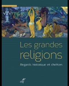 Grandes religions, Les