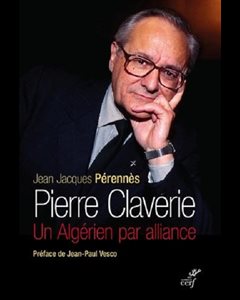 Pierre Claverie, un algérien par alliance