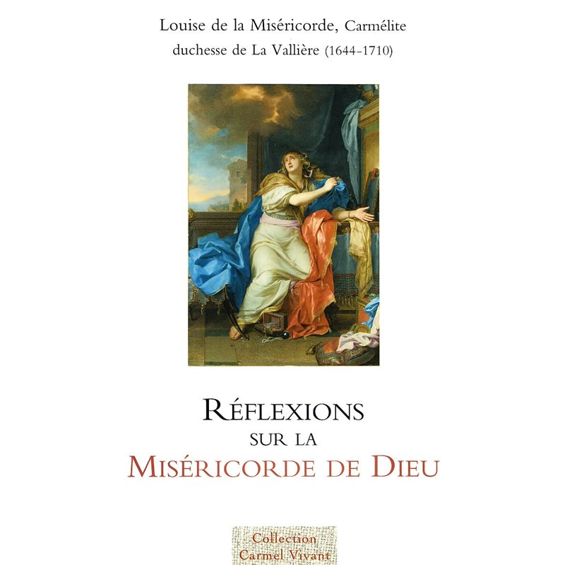 Réflexions sur la miséricorde de Dieu (1680) Réflexions sur la miséricorde de Dieu (1680)
