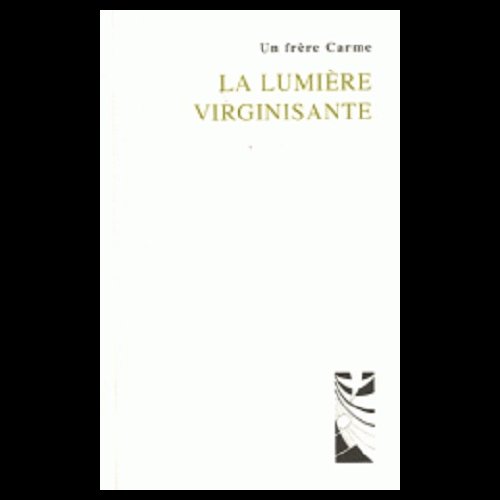 Lumière virginisante, La (French book)