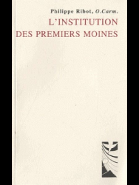 Institution des premiers moines, L'