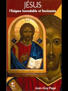 Jésus, l'énigme insondable et fascinante (French book)