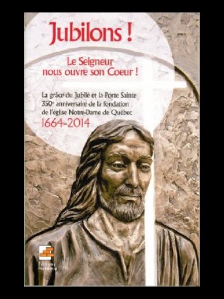 Jubilons! Le Seigneur nous ouvre son Coeur! (French book)