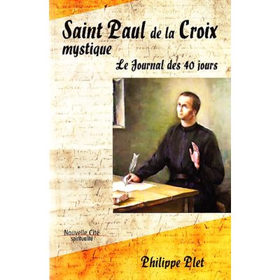 Saint Paul de la Croix mystique: journal 40 jrs (French book