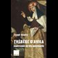 Thérèse d'Avila, maîtresse de vie spirituelle