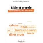 Bible et morale - Quels critères pour discerner?