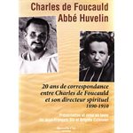 Charles de Foucauld - Abbé Huvelin : 20 ans de ...