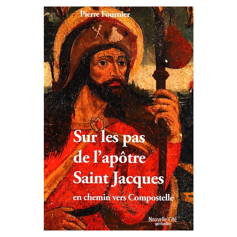 Sur les pas de l'apôtre Saint Jacques (French book)