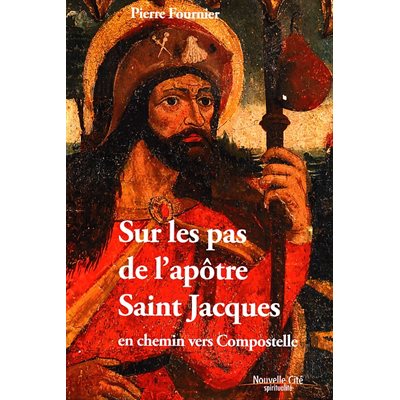 Sur les pas de l'apôtre Saint Jacques (French book)