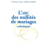 ABC des nullités de mariages catholiques, L'