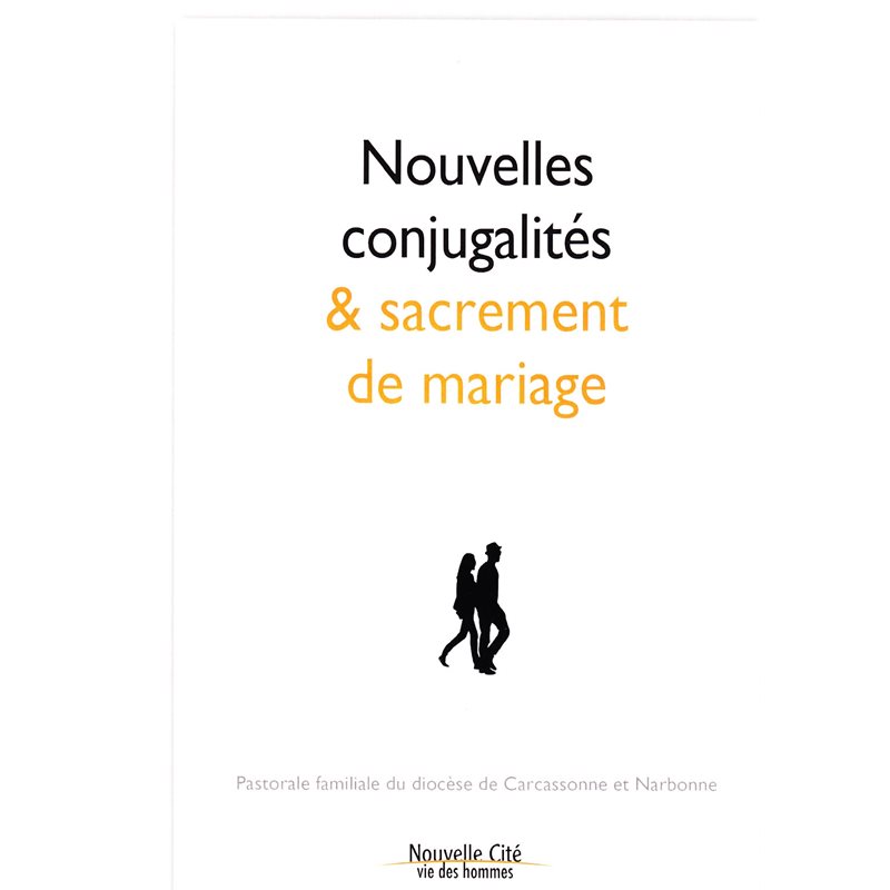 Nouvelles conjugalités & sacrement de mariage