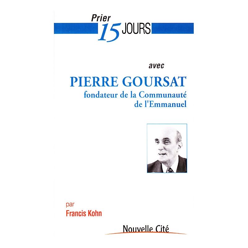 Prier 15 jours avec Pierre Goursat (French book)