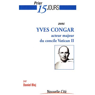 Prier 15 jours avec Yves Congar (French book)