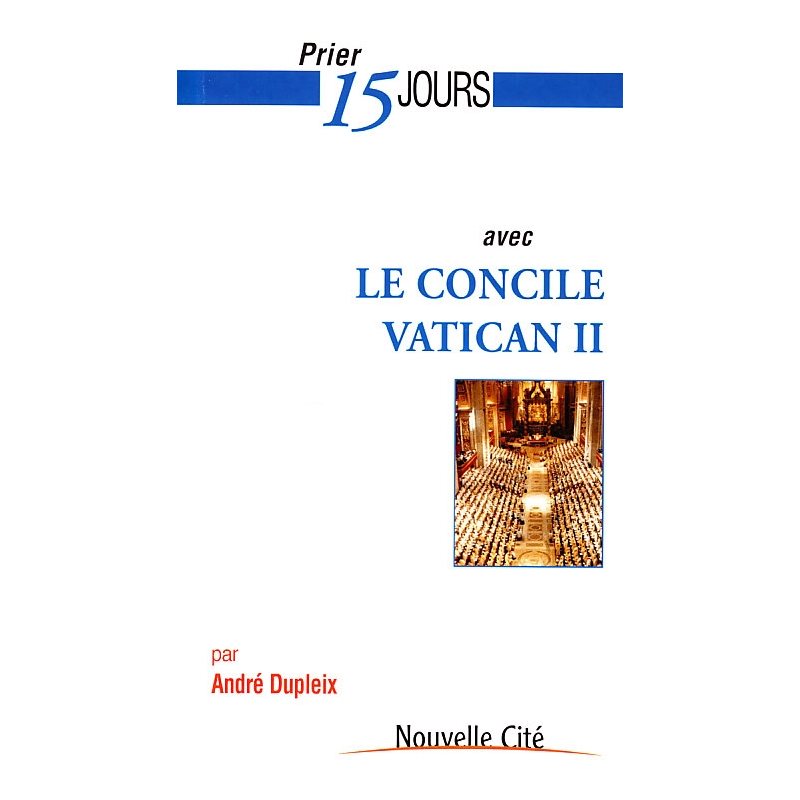 Prier 15 jours avec le Concile Vatican II